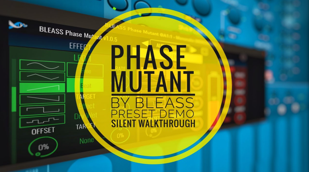 BLEASS Phase Mutant for Mac 1.1.1 音频效果插件