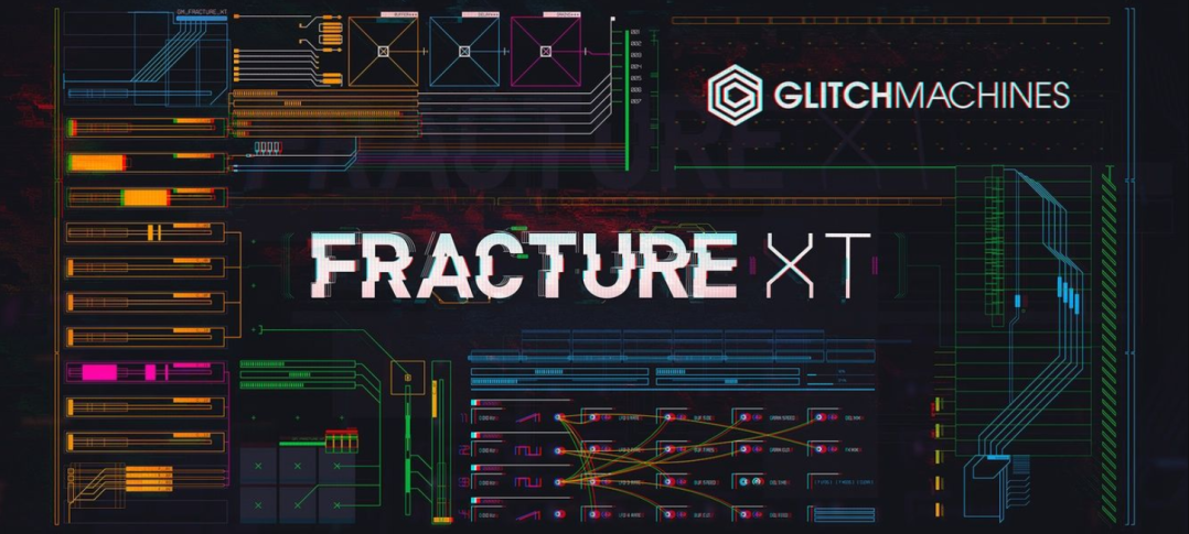 Glitchmachines Fracture XT for Mac v1.3.0 动态音效插件